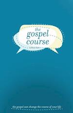 The Gospel Course
