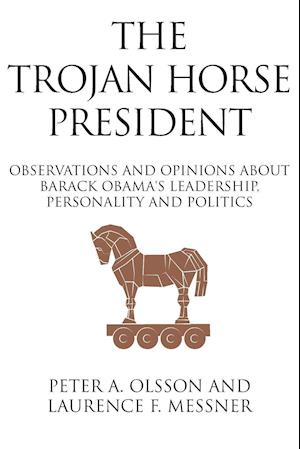 The Trojan Horse President