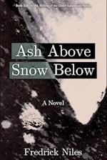 Ash Above, Snow Below