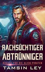 Rachsüchtiger Abtrünniger