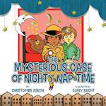 The Mysterious Case of Nighty Nap Time