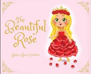 The Beautiful Rose