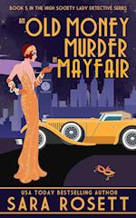 An Old Money Murder in Mayfair 