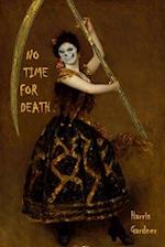 NO TIME FOR DEATH 