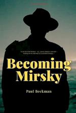 Becoming Mirsky 