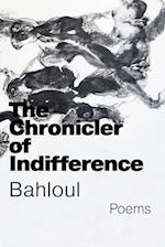 The Chronicler of Indifference