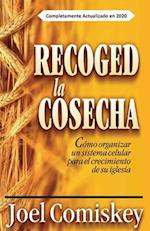 Recoged la Cosecha