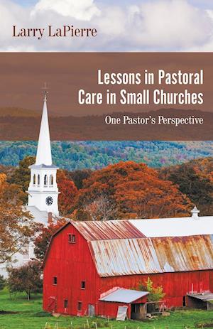 Lessons in Pastoral Care in Small Churches