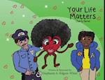 Your Life Matters 