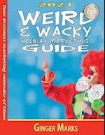 2021 Weird & Wacky Holiday Marketing Guide 