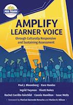 Amplify Learner Voice through Culturally Responsive and Sustaining Assessment 