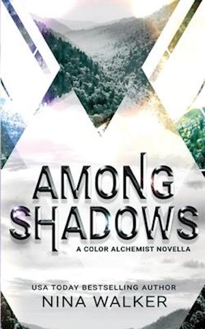 Among Shadows: A Color Alchemist Novella