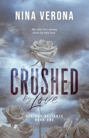 Crushed by Love