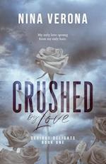 Crushed by Love