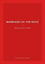 Marriage on the Rock Discussion Guide