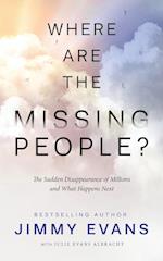 Where Are the Missing People?: The Sudden Disappearance of Millions and What Happens Next 