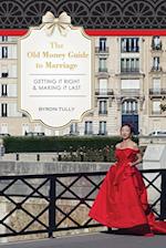 The Old Money Guide to Marriage