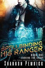 Spellbinding His Ranger: A Sci-Fi Gamer Friends-to-Lovers Romance 