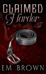 CLAIMED HARDER: A Dark Mafia Romance 