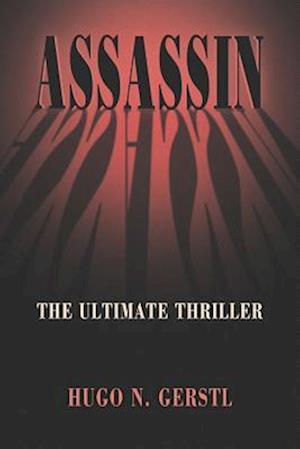 ASSASSIN: The Ultimate Thriller