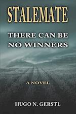 Stalemate: There can be no winners 