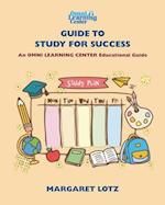 OMNI Learning Guide to Study for Success: OMNI Learning Center Educational Guides 