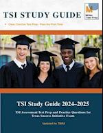 TSI Study Guide 2020: TSI Assessment Test Prep and Practice Questions for Texas Success Initiative Exam 