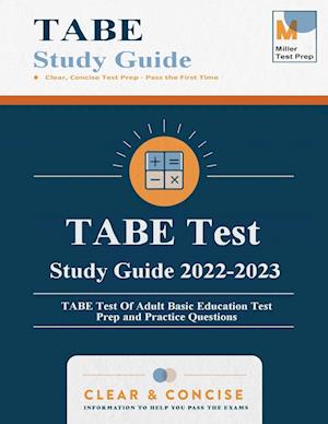 TABE Test Study Guide 2020: TABE Test Of Adult Basic Education Test Prep and Practice Questions