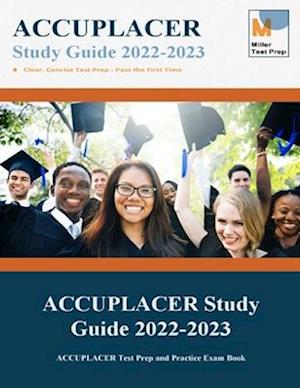 ACCUPLACER Study Guide 2020: ACCUPLACER Test Prep and Practice Exam Book