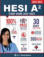 HESI A2 Study Guide: Spire Study System & HESI A2 Test Prep Guide with HESI A2 Practice Test Review Questions for the HESI A2 Admission Assessment Exa