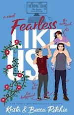 Fearless Like Us (Special Edition Paperback) 