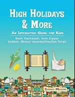 High Holidays & More