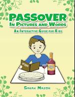 Passover in Pictures and Words: An Interactive Guide For Kids 