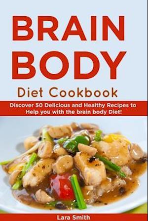 Body & Brain Diet Recipes