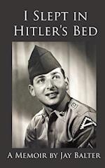 I Slept in Hitler's Bed