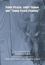 Pablo Picasso, André Salmon and "Young French Painting" 