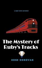 The Mystery of Ruby's Tracks (Large Print)