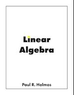 Linear Algebra: Finite-Dimensional Vector Spaces 