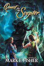 Quest For The Scepter: First In The Scepter and Tower Trilogy 