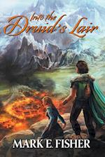 Into The Druid's Lair: Second In The Scepter and Tower Trilogy 