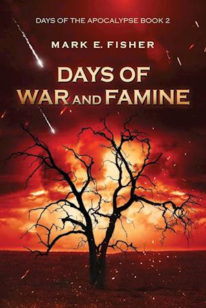 Days of War and Famine