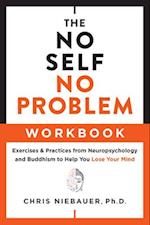 The No Self, No Problem Workbook