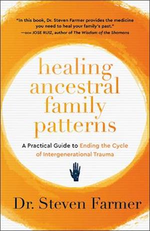 Healing Ancestral Family Patterns