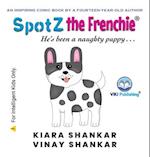 SpotZ the Frenchie: He's been a naughty puppy . . . 