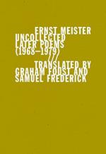 Uncollected Later Poems (19681979)
