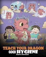 Teach Your Dragon Good Hygiene