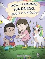 How I Learned Kindness from a Unicorn
