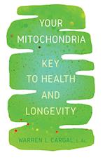 Your Mitochondria