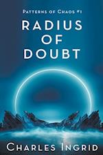 Radius of Doubt 