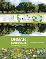 Urban Ecological Planning Guide for Santa Clara Valley